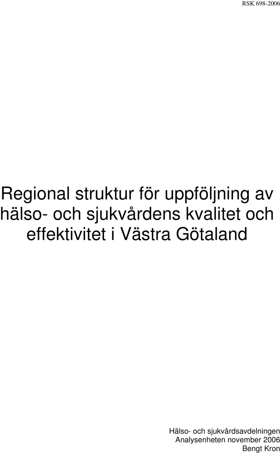 effektivitet i Västra Götaland Hälso- och