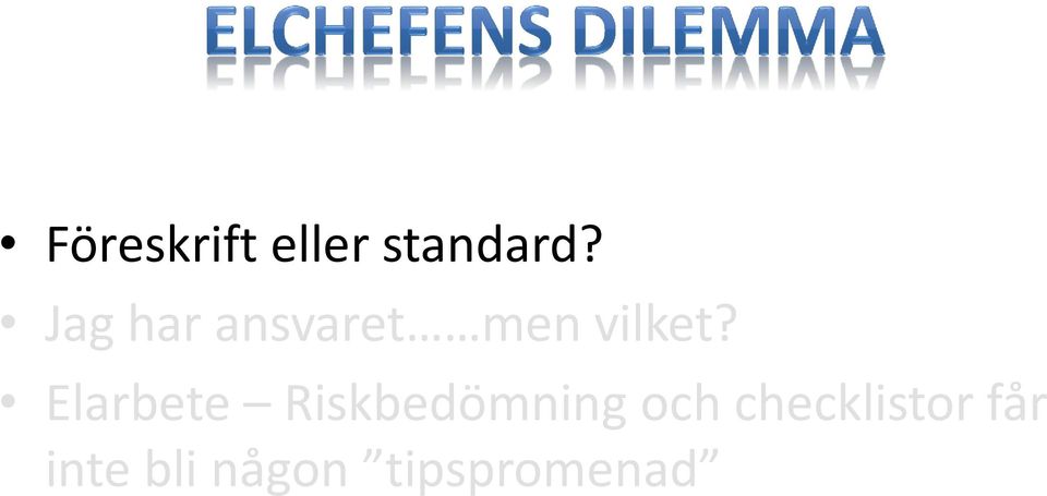 Elarbete Riskbedömning och