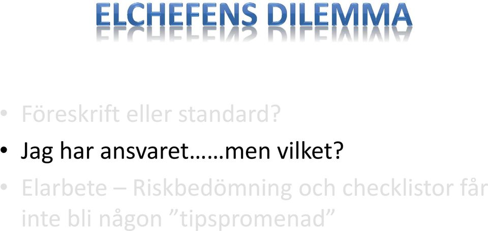 Elarbete Riskbedömning och