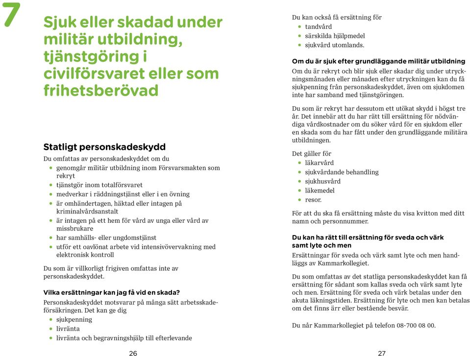 unga eller vård av missbrukare har samhälls- eller ungdomstjänst utför ett oavlönat arbete vid intensivövervakning med elektronisk kontroll Du som är villkorligt frigiven omfattas inte av