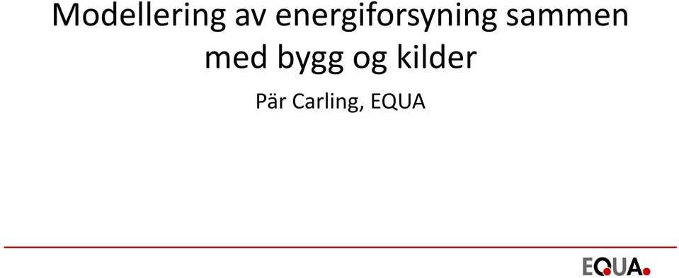 sammen med bygg og