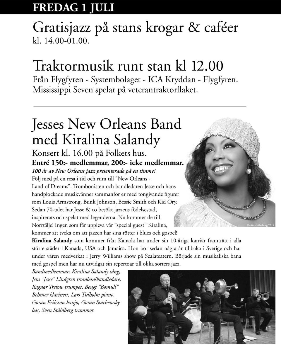 100 år av New Orleans jazz presenterade på en timme! Följ med på en resa i tid och rum till New Orleans - Land of Dreams.