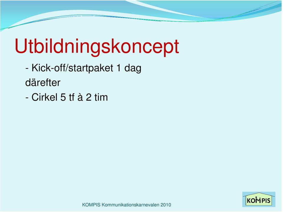 Kickoff/startpaket