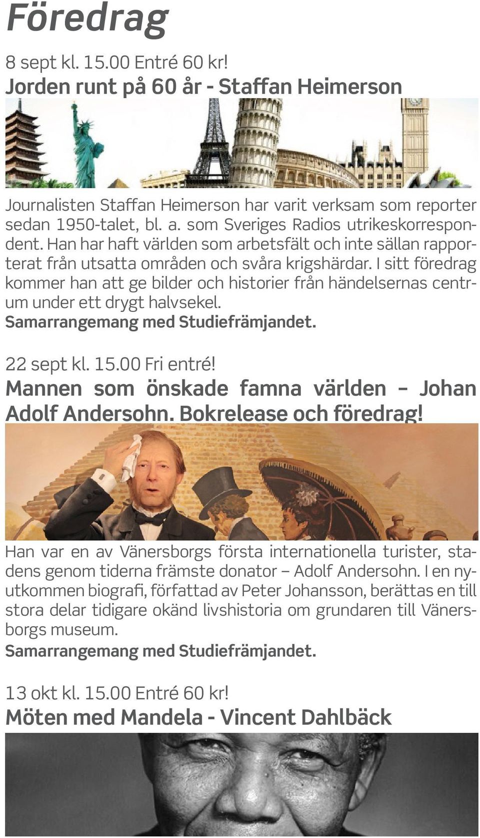 17.00 Fri entré! Fragment av Birger Sjöberg. Bokrelease och föredrag! Birger Sjöbergsällskapet håller release på sin nya årsbok Fragment av Birger Sjöberg.