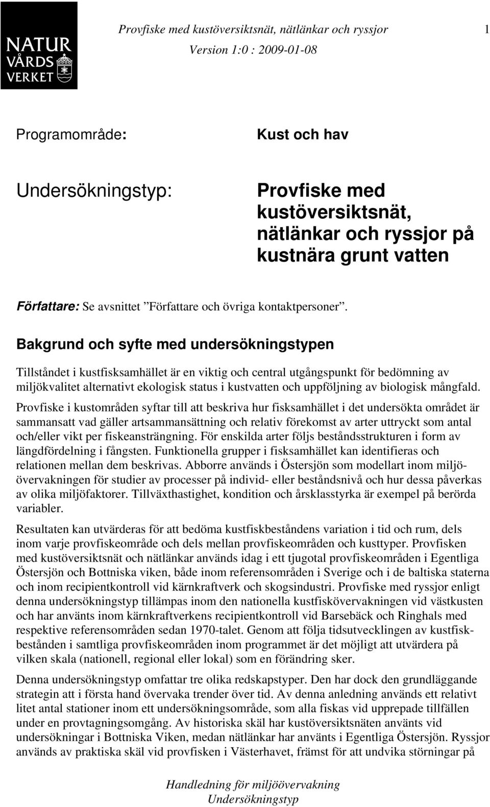 uppföljning av biologisk mångfald.