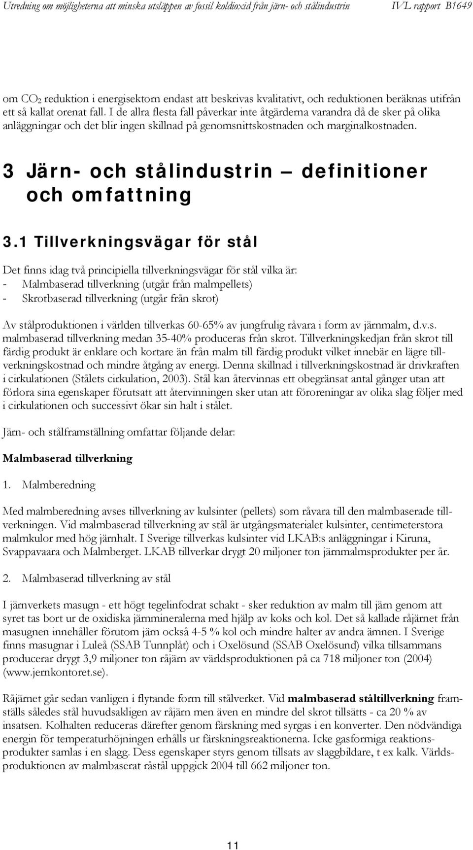 3 Järn- och stålindustrin definitioner och omfattning 3.