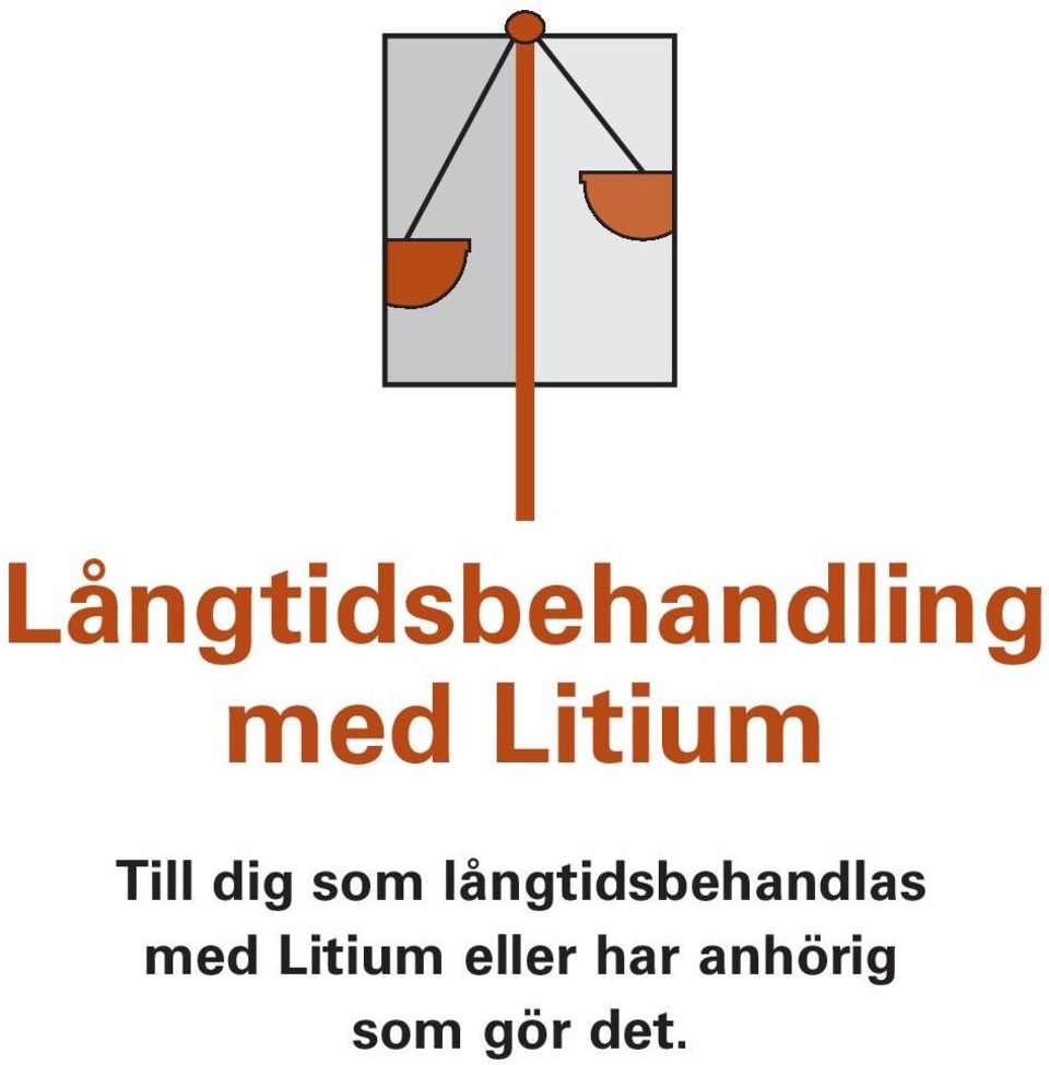 långtidsbehandlas med