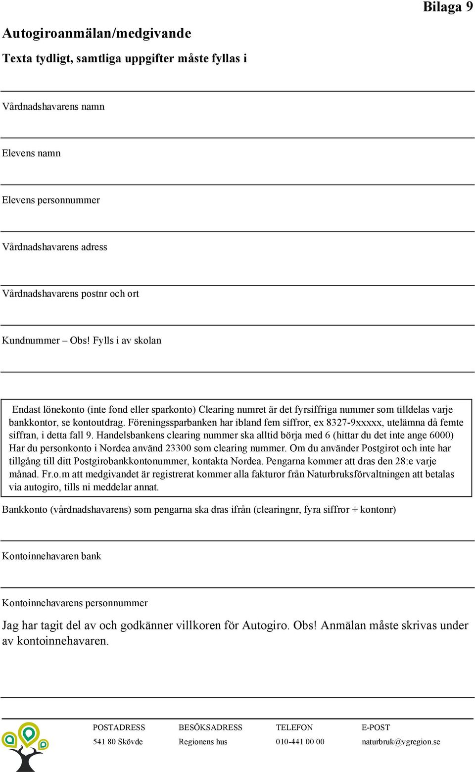 Föreningssparbanken har ibland fem siffror, ex 8327-9xxxxx, utelämna då femte siffran, i detta fall 9.