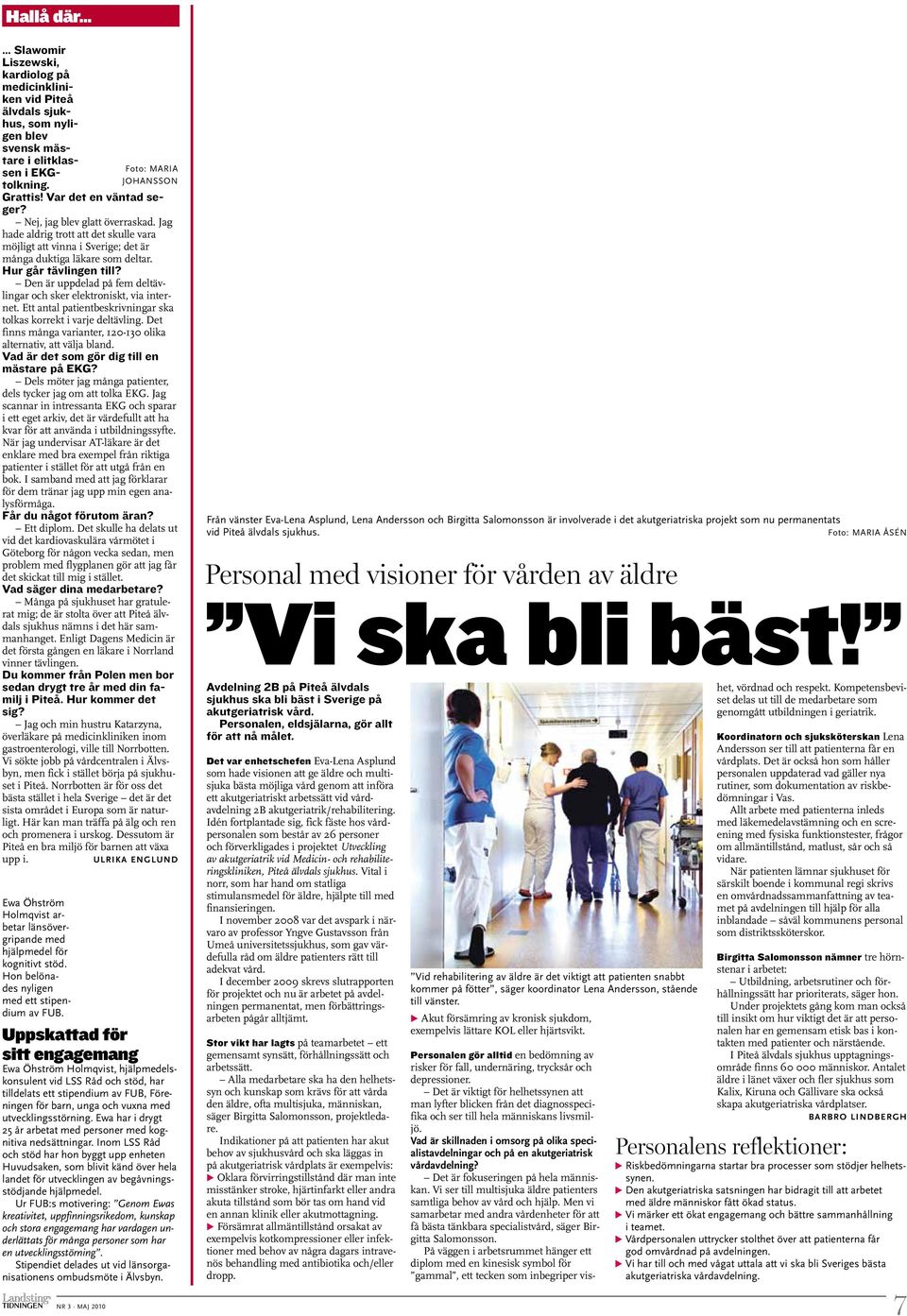 Den är uppdelad på fem deltävlingar och sker elektroniskt, via internet. Ett antal patientbeskrivningar ska tolkas korrekt i varje deltävling.