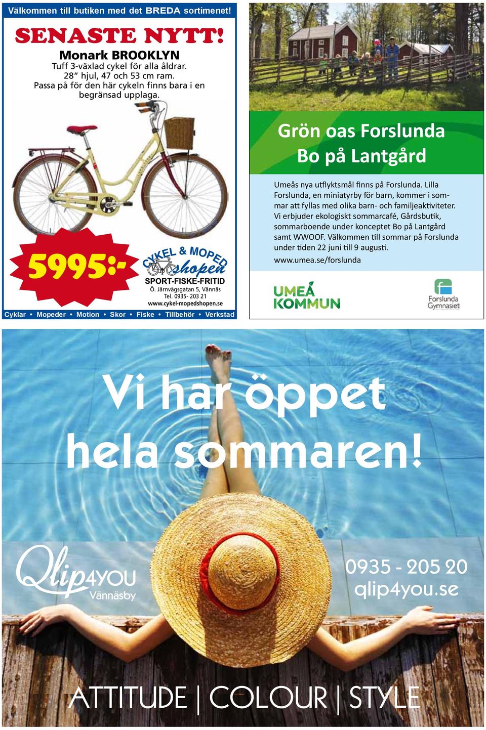 Lilla Forslunda, en miniatyrby för barn, kommer i sommar att fyllas med olika barn- och familjeaktiviteter.