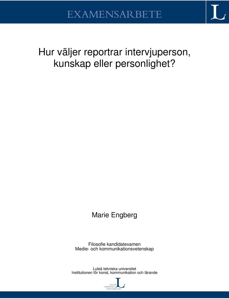 Marie Engberg Filosofie kandidatexamen Medie- och