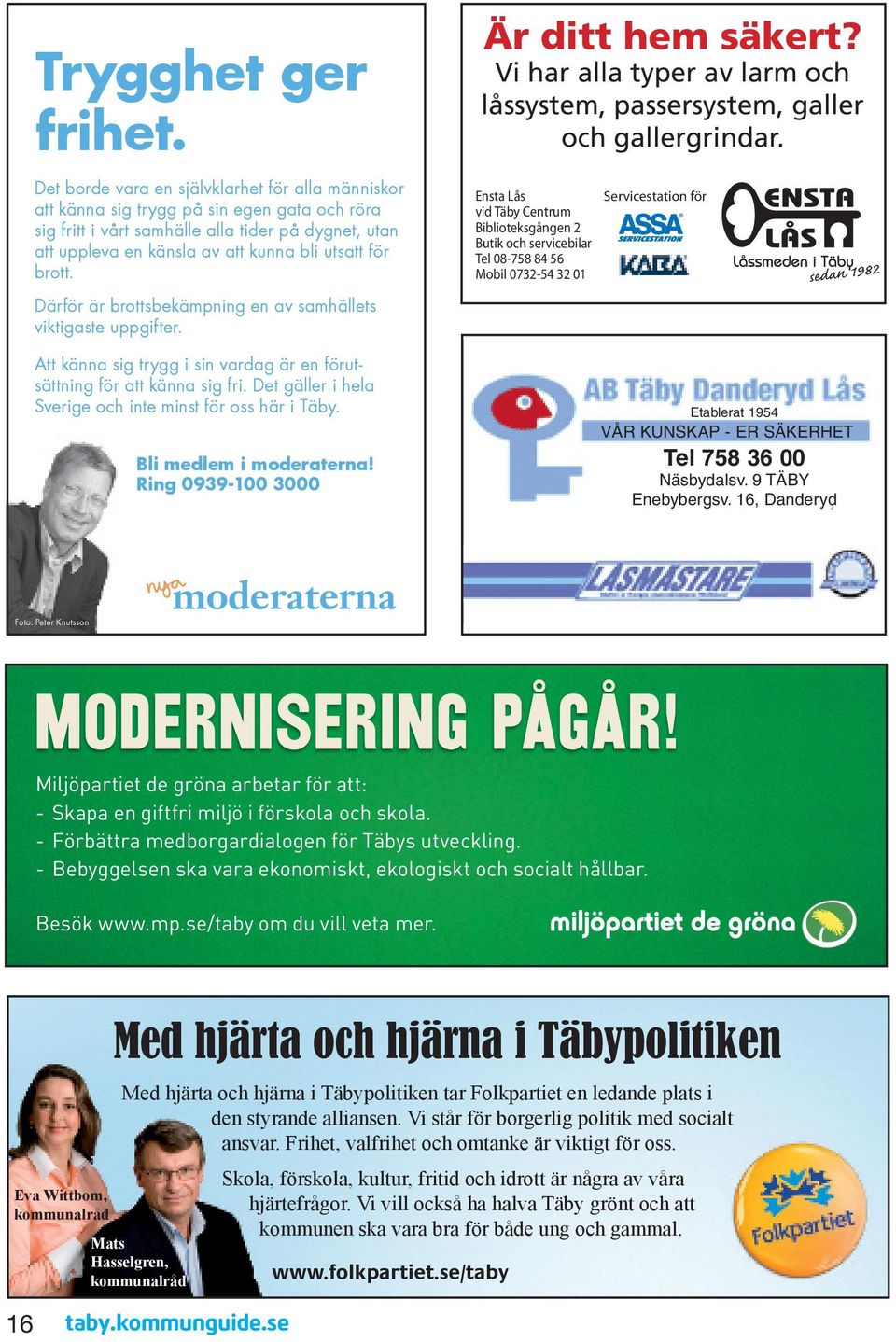 servicebilar att uppleva en känsla av att kunna bli utsatt för Biblioteksgången Tel 08-758 842 56 Tel 08-758 84 56 Butik Mobil och servicebilar 0732-54 32 01 brott.