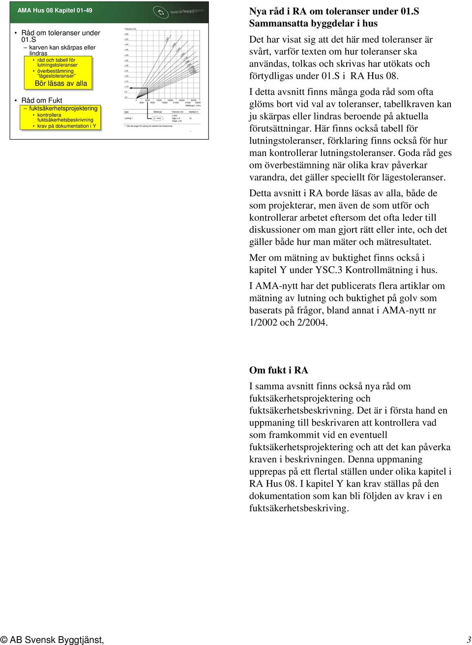 krav på dokumentation i Y 3 Nya råd i RA om toleranser under 01.