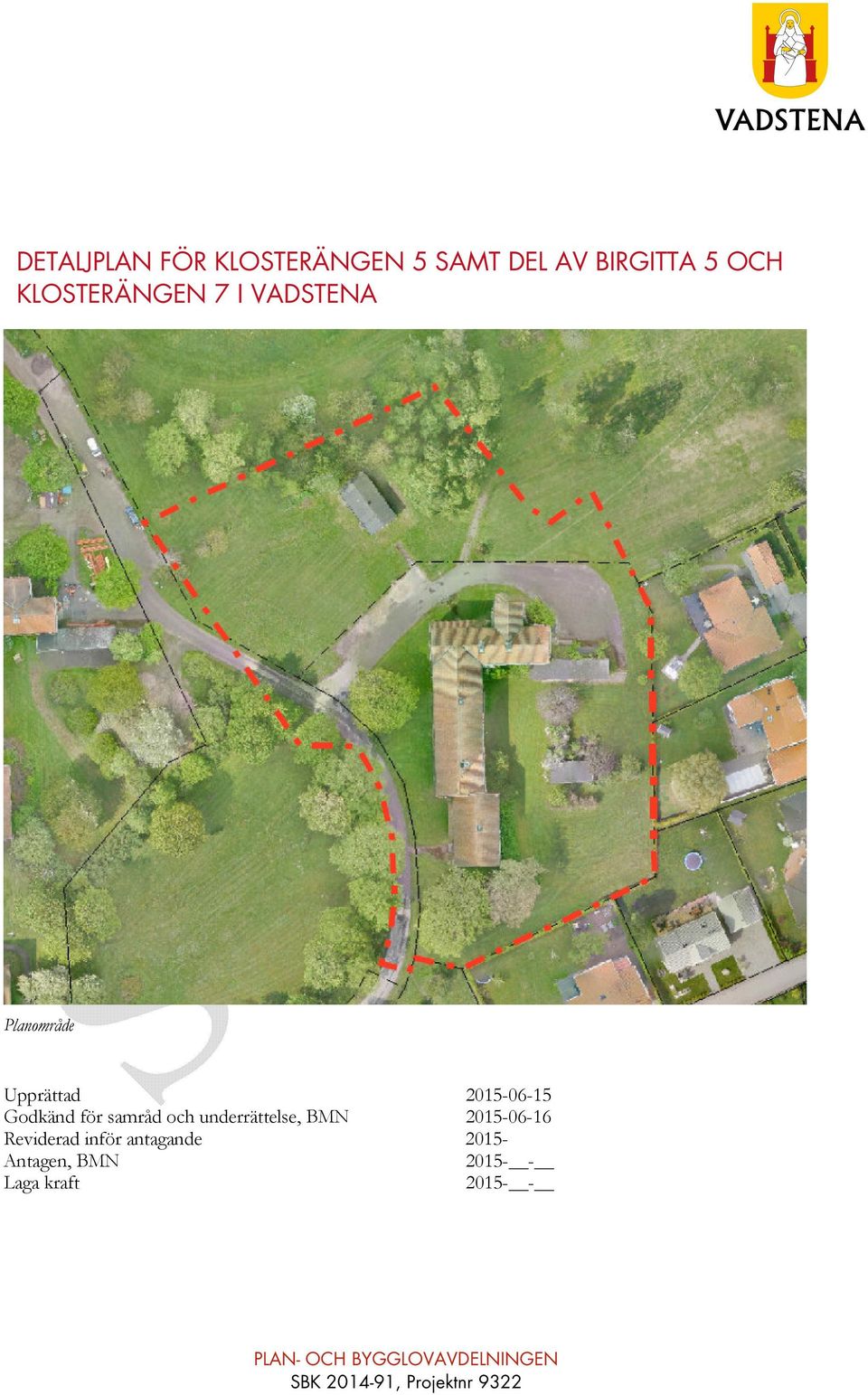 för samråd och underrättelse, BMN 2015-06-16 Reviderad inför