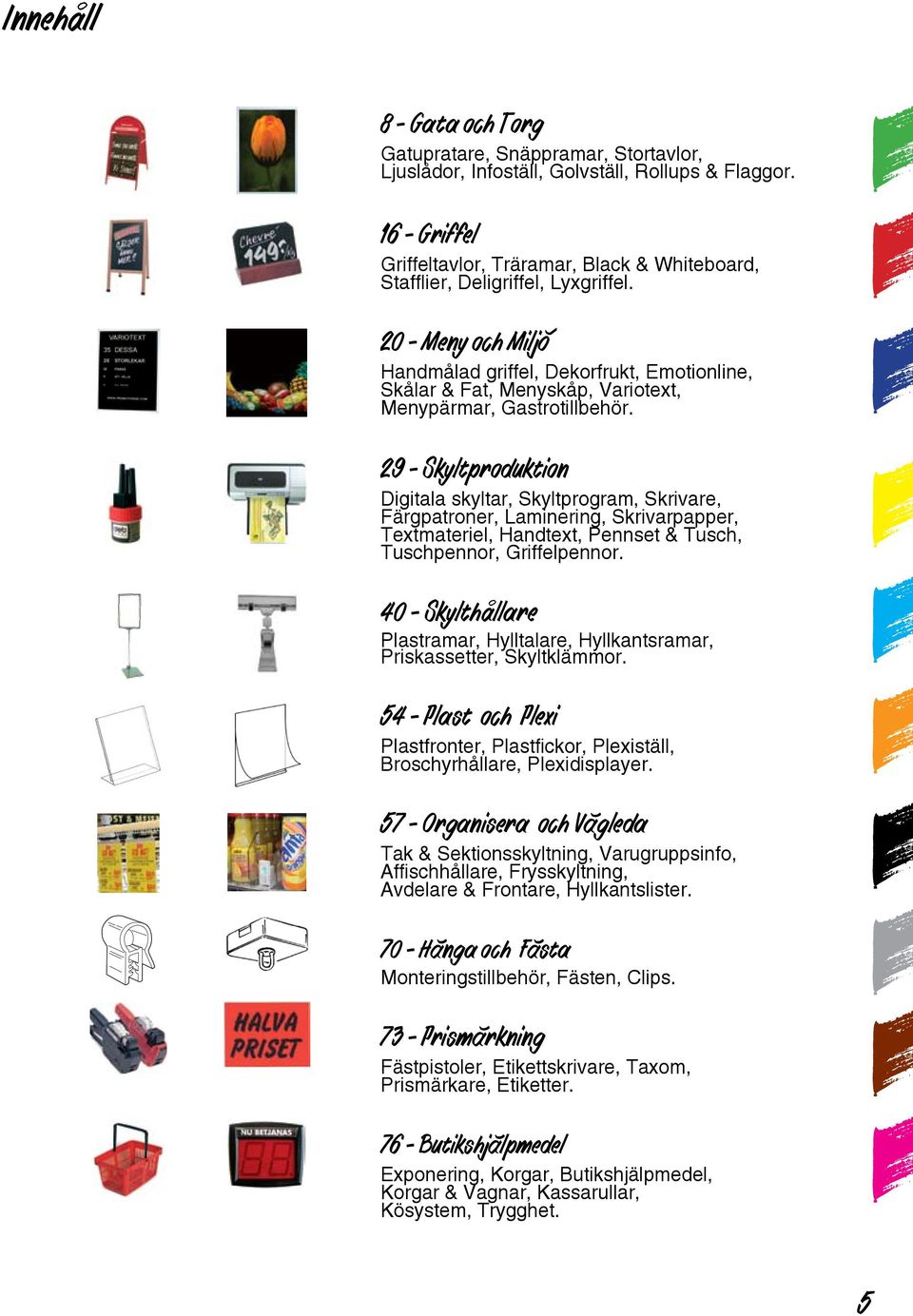 20 - Meny och Miljö Handmålad griffel, Dekorfrukt, Emotionline, Skålar & Fat, Menyskåp, Variotext, Menypärmar, Gastrotillbehör.