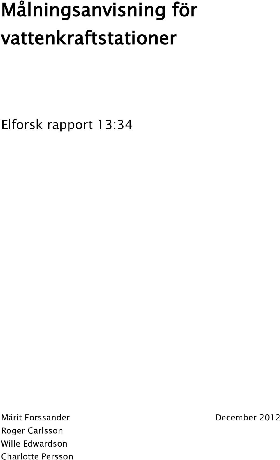 rapport 13:34 Märit Forssander