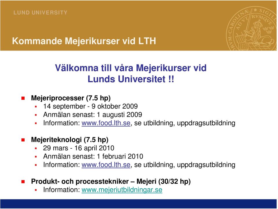 se, se utbildning, uppdragsutbildning Mejeriteknologi (7.