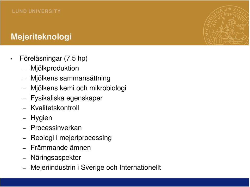 mikrobiologi Fysikaliska egenskaper Kvalitetskontroll Hygien