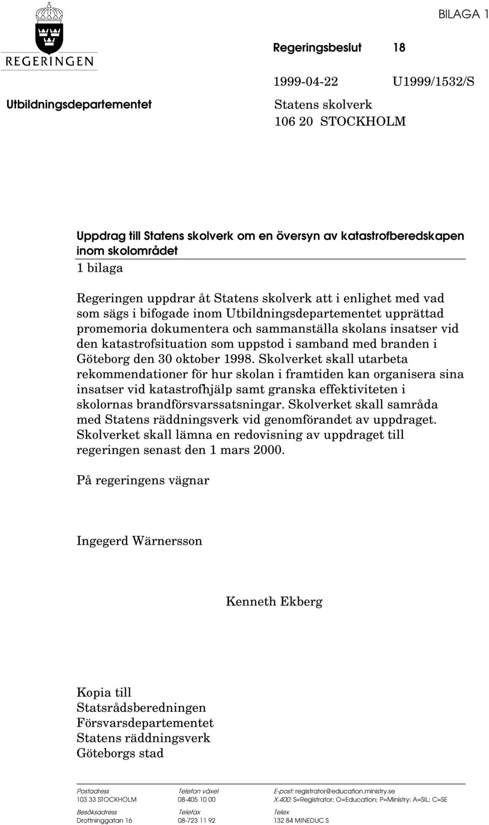 katastrofsituation som uppstod i samband med branden i Göteborg den 30 oktober 1998.