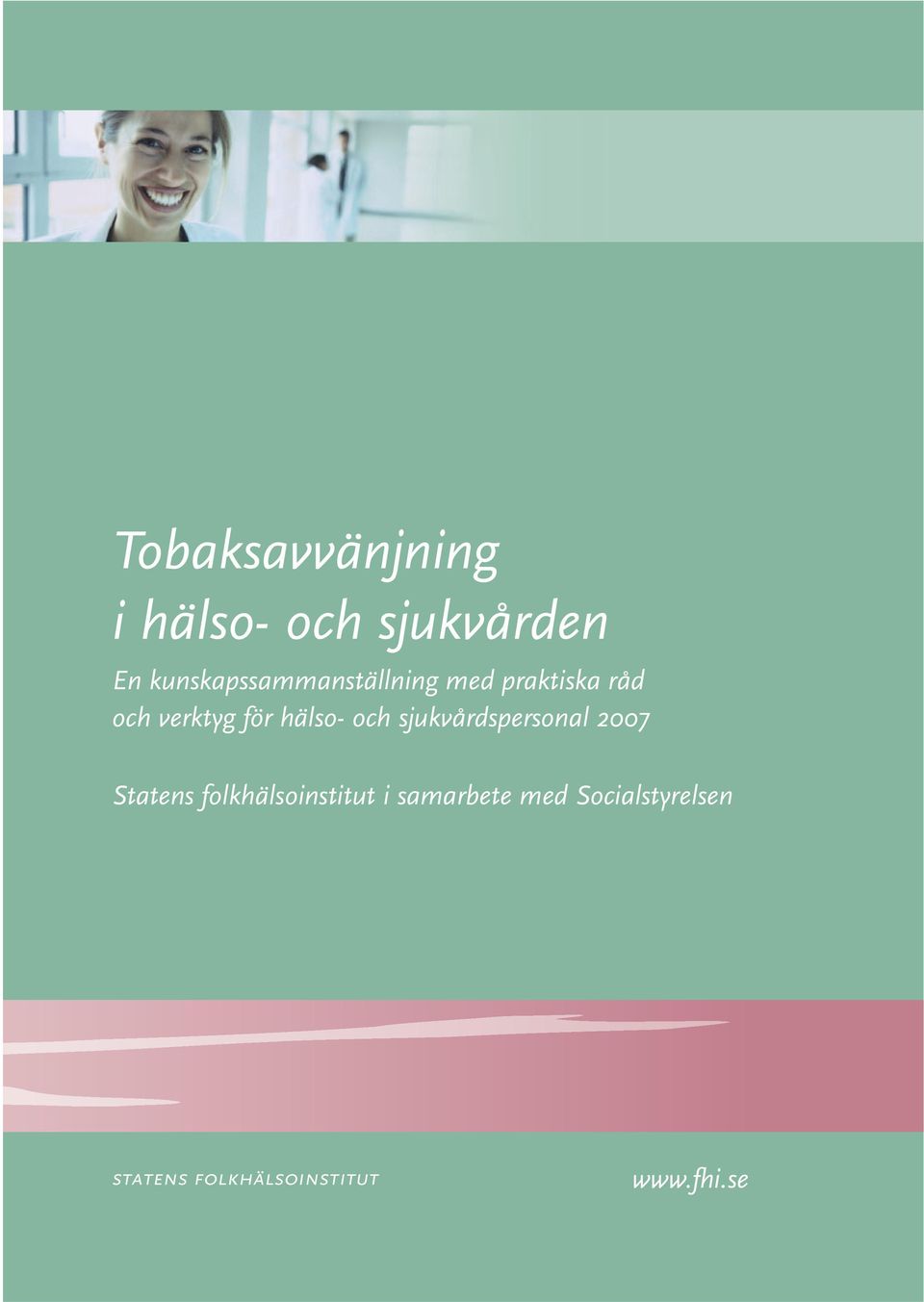 hälso- och sjukvårdspersonal 2007 Statens