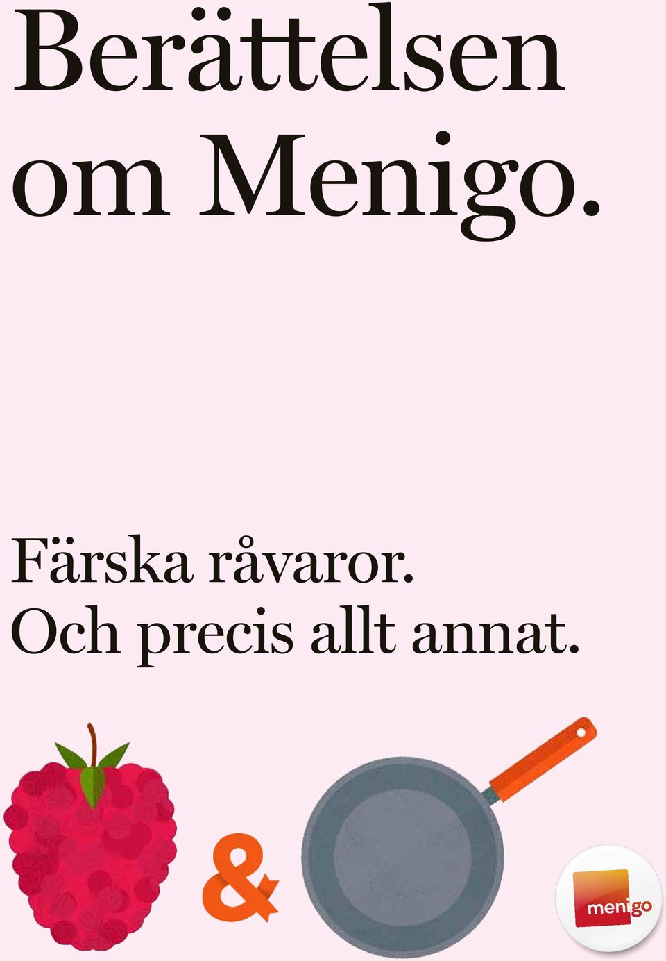 Färska råvaror.