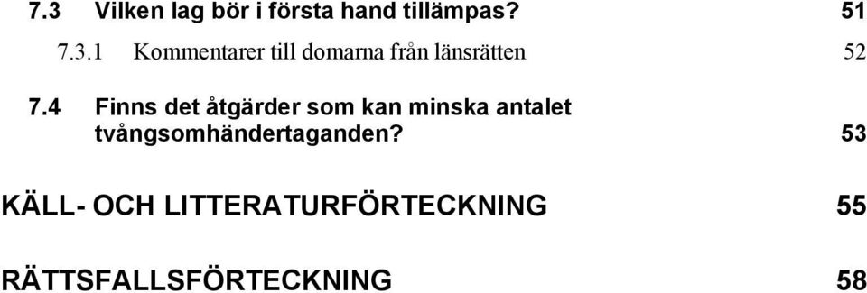 tvångsomhändertaganden?