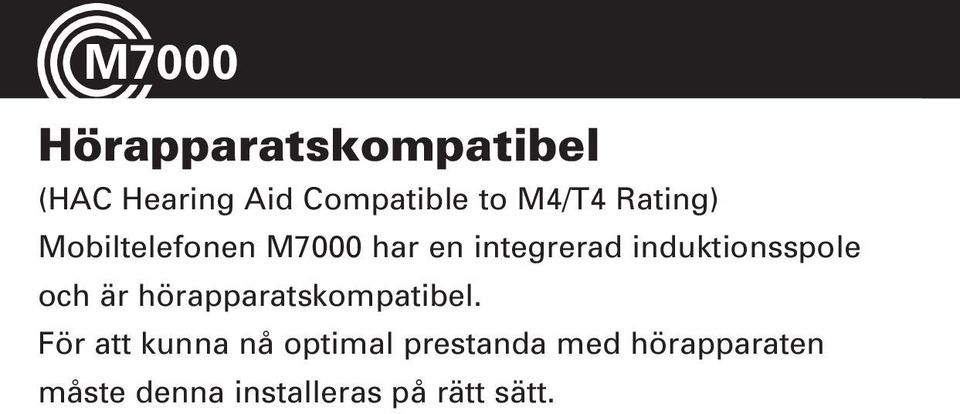 induktionsspole och är hörapparatskompatibel.