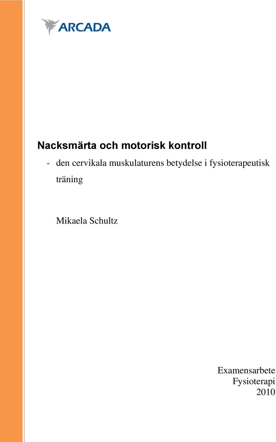 betydelse i fysioterapeutisk träning