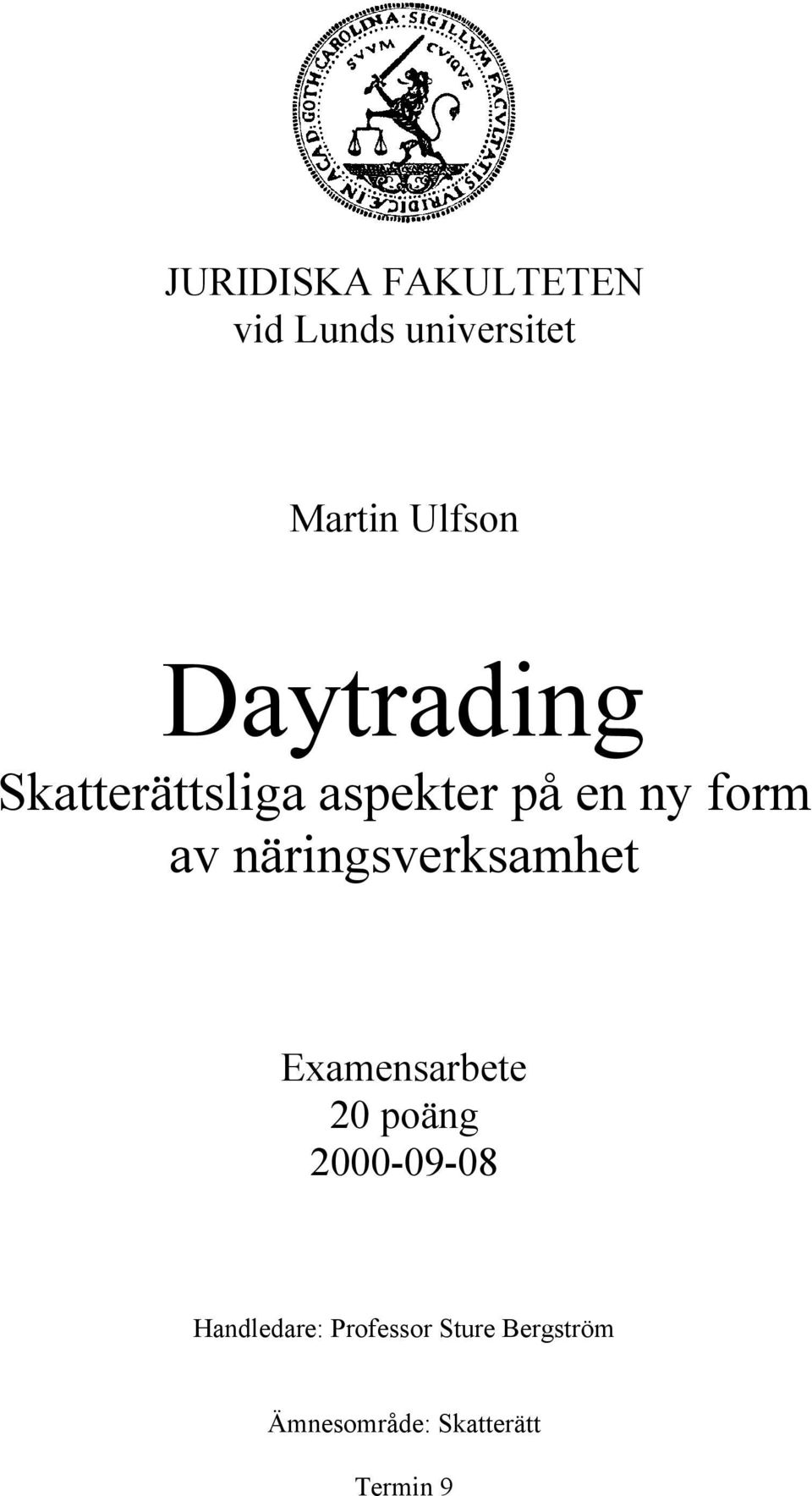 näringsverksamhet Examensarbete 20 poäng 2000-09-08