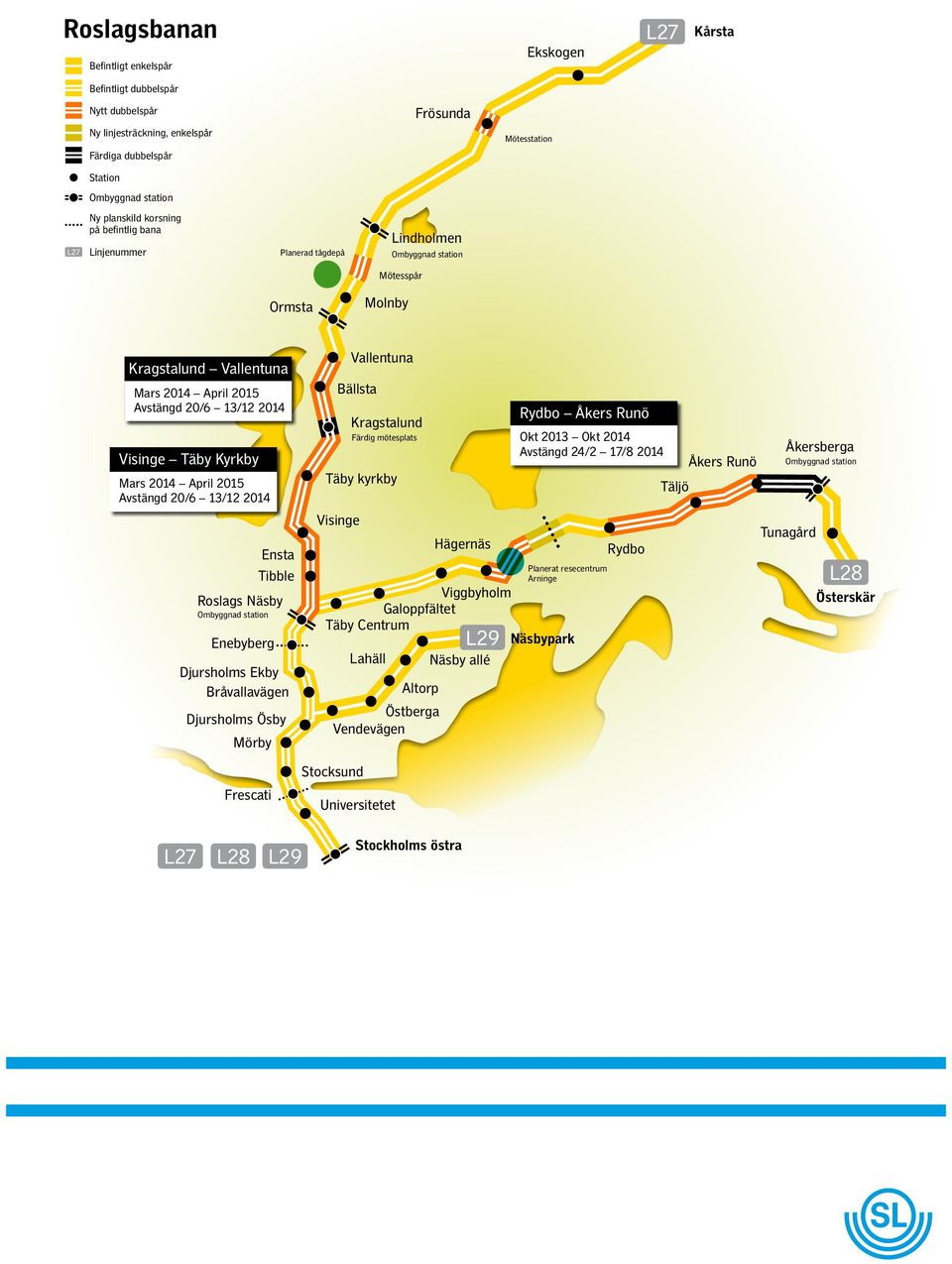 20/6 13/12 2014 Ensta Tibble Roslags Näsby Enebyberg Djursholms Ekby Bråvallavägen Djursholms Ösby Mörby Frescati Vallentuna Bällsta Kragstalund Färdig mötesplats Täby kyrkby Visinge Viggbyholm