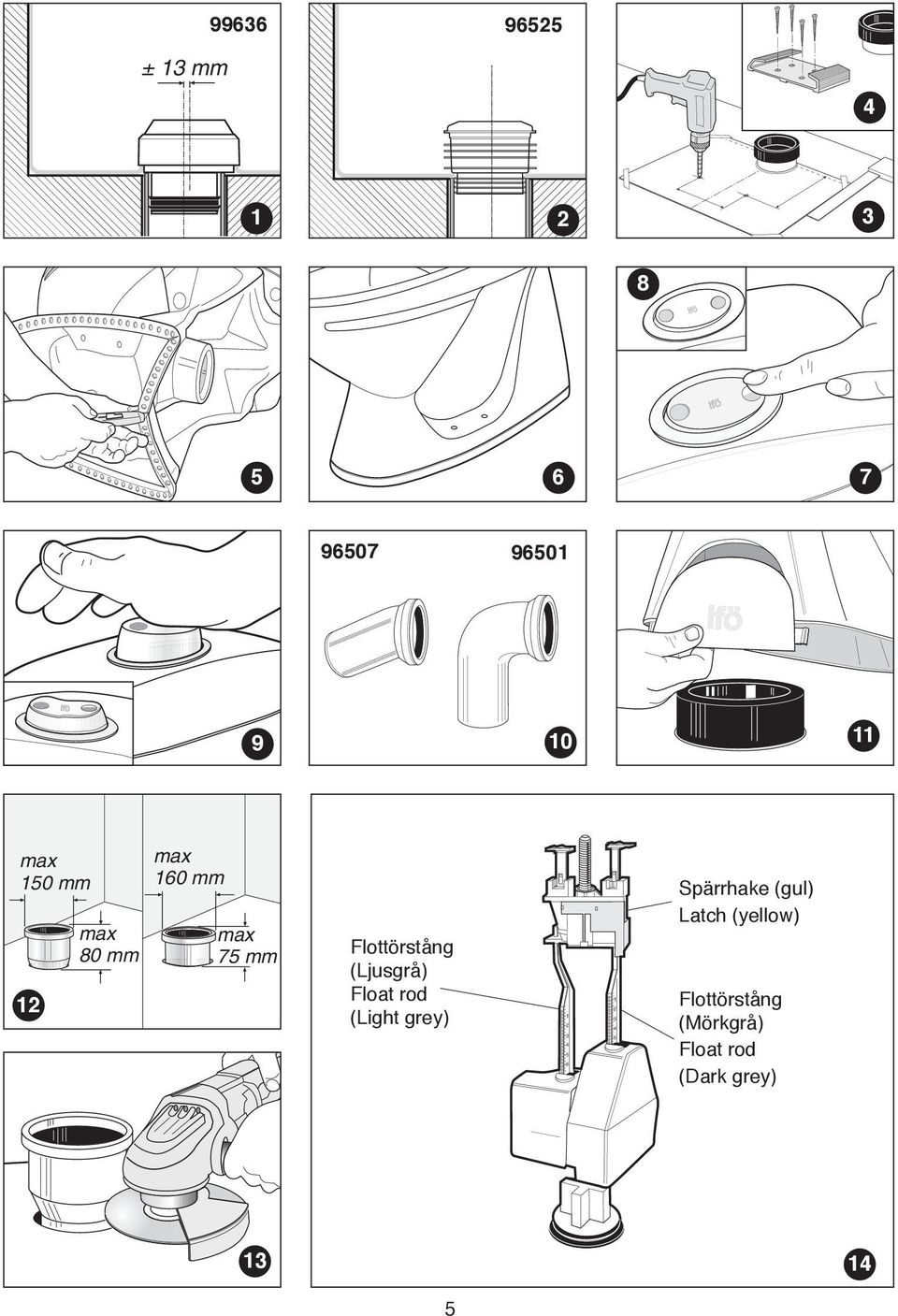 Float rod (Light grey) Spärrhake (gul) Latch