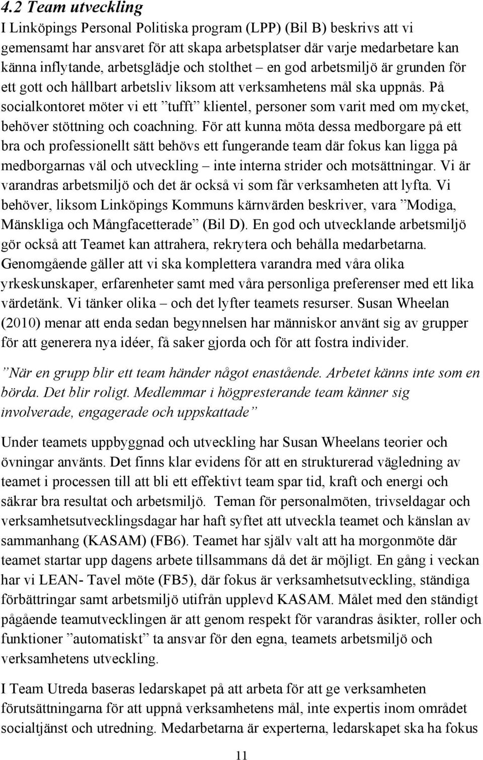 På socialkontoret möter vi ett tufft klientel, personer som varit med om mycket, behöver stöttning och coachning.