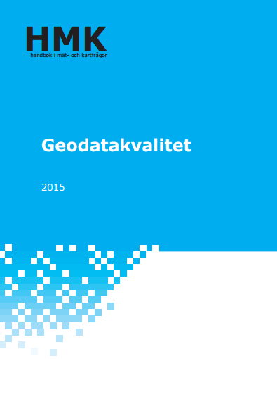 Aktuella HMK-dokument HMK-Introduktion 2015 HMK-Ordlista och förkortningar juni 2015 HMK-Geodatakvalitet 2015 HMK-Bilddata 2015 HMK-Fotogrammetrisk