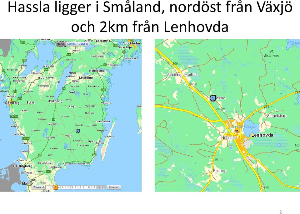 från Växjö och