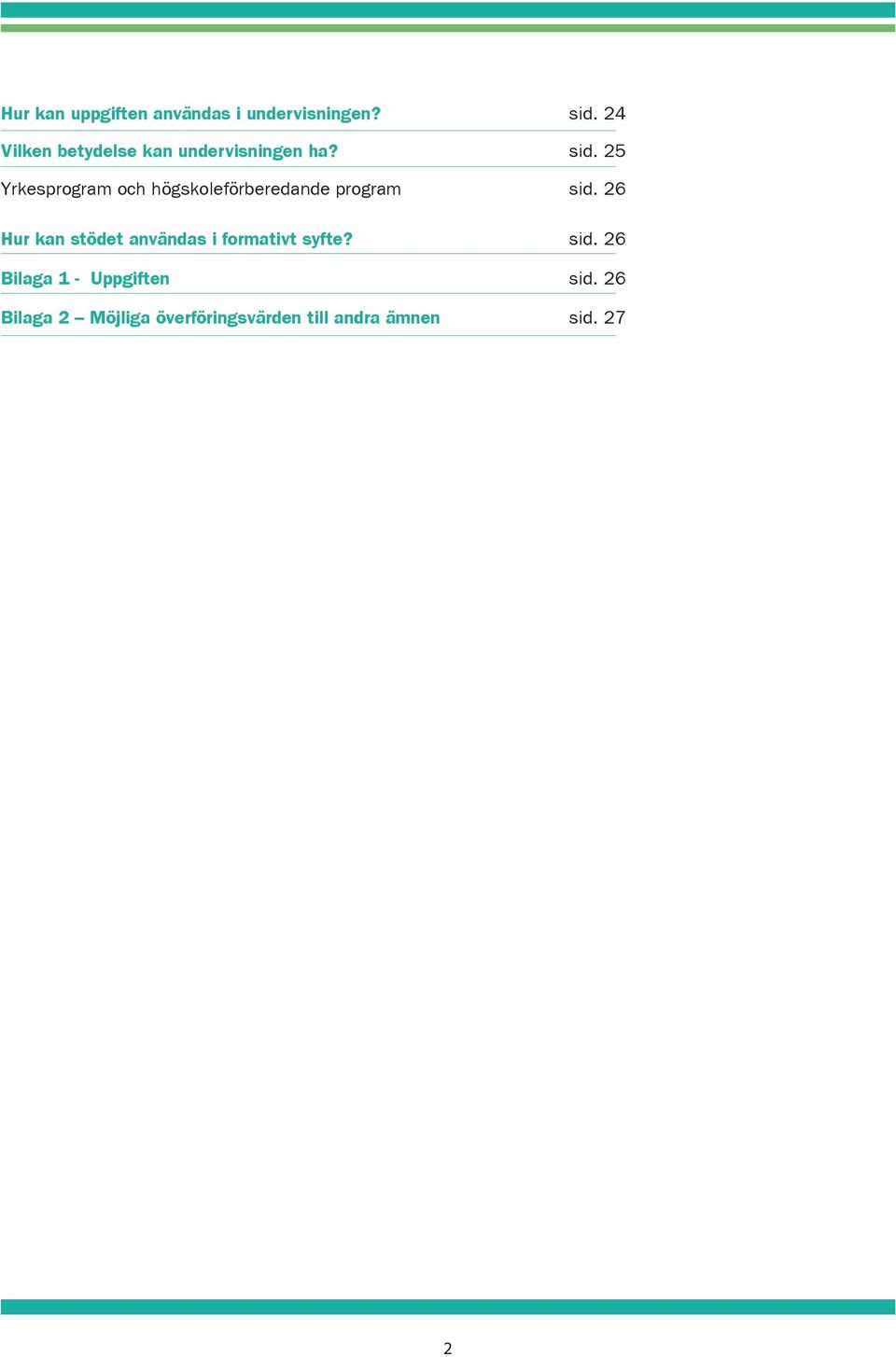 25 Yrkesprogram och högskoleförberedande program sid.