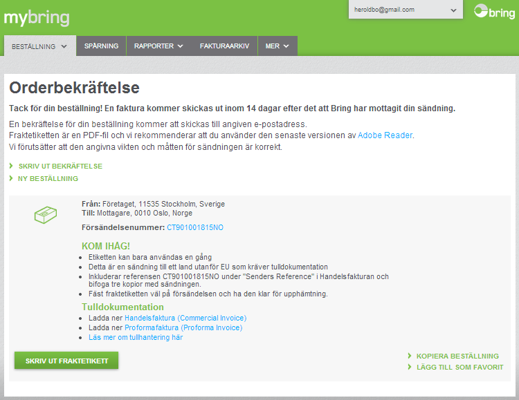 7. Orderbekräftelse I orderbekräftelsen skriver du ut din fraktetikett genom att klicka på Skriv ut fraktetikett. En orderbekräftelse skickas till dig även på e-post.