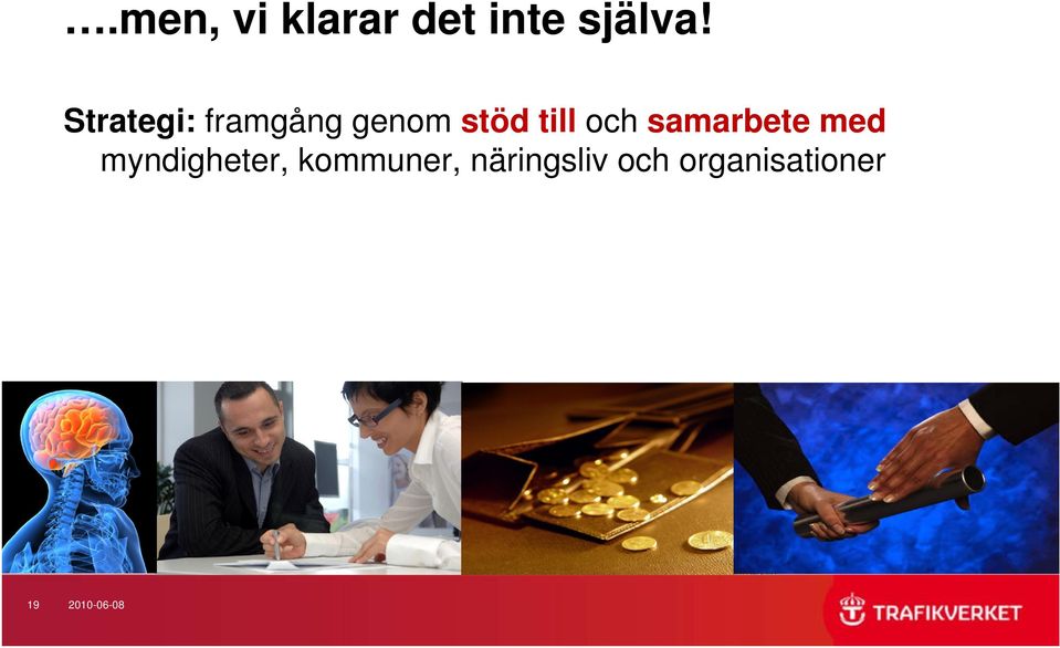 och samarbete med myndigheter,