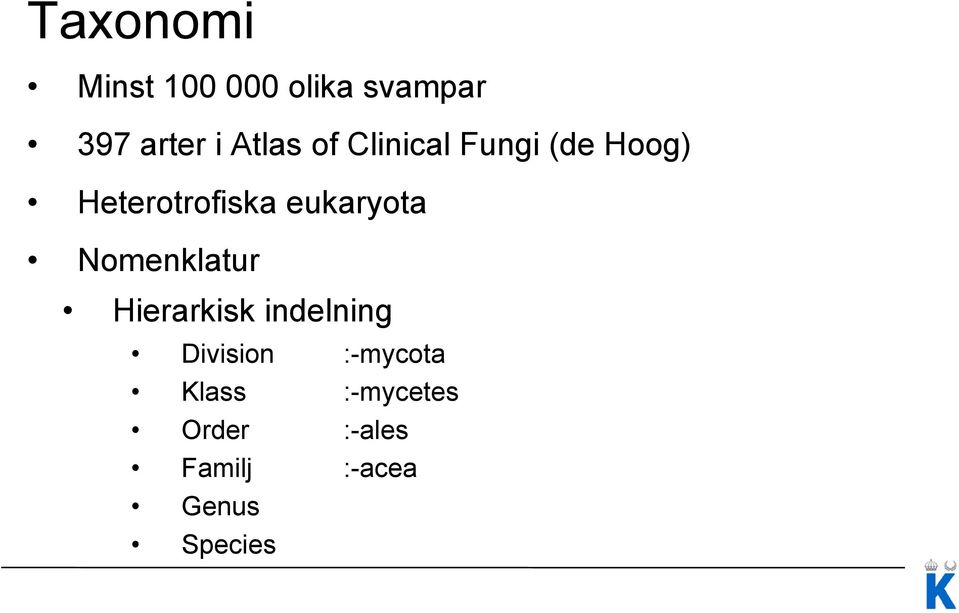 eukaryota Nomenklatur Hierarkisk indelning Division