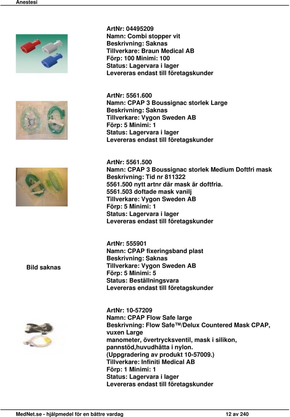 500 nytt artnr där mask är doftfria. 5561.