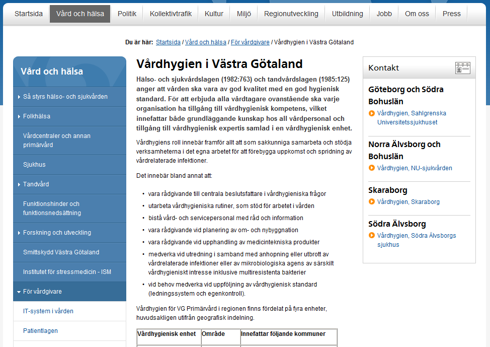 Västra ötaland Tvärprofessionella team bestående av sjuksköterskor, läkare och biomedicinska analytiker arbetar för: Sjukhus Kommunal vård V Primärvård Strama o utbildning, Februari Mars 2015 s i VR