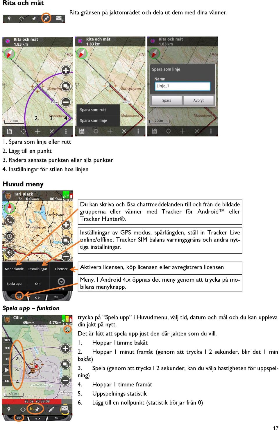 Inställningar av GPS modus, spårlängden, ställ in Tracker Live online/offline, Tracker SIM balans varningsgräns och andra nyttiga inställningar.