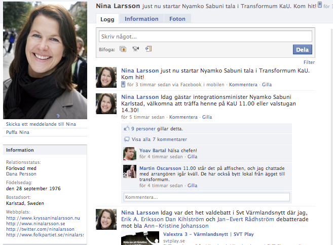 www.facebook.com/ninalarsson från 15 september 2010 Studien Jag följde Nina Larsson på alla hennes fem sociala medier, framförallt under valåret 2010.