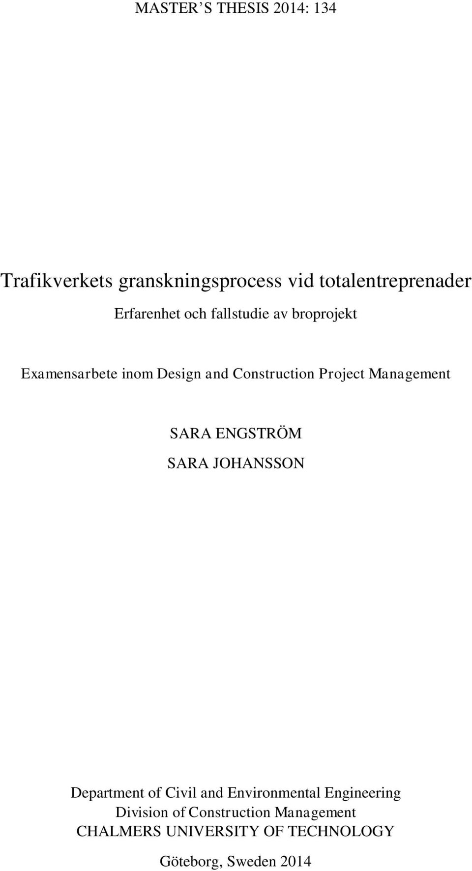 Project Management SARA ENGSTRÖM SARA JOHANSSON Department of Civil and Environmental