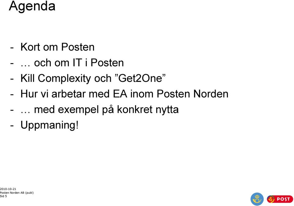 Hur vi arbetar med EA inom Posten Norden