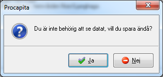 19 I denna ruta klickar du JA Den kommer upp för att du inte har rätt att se mottagarens bevakningar.