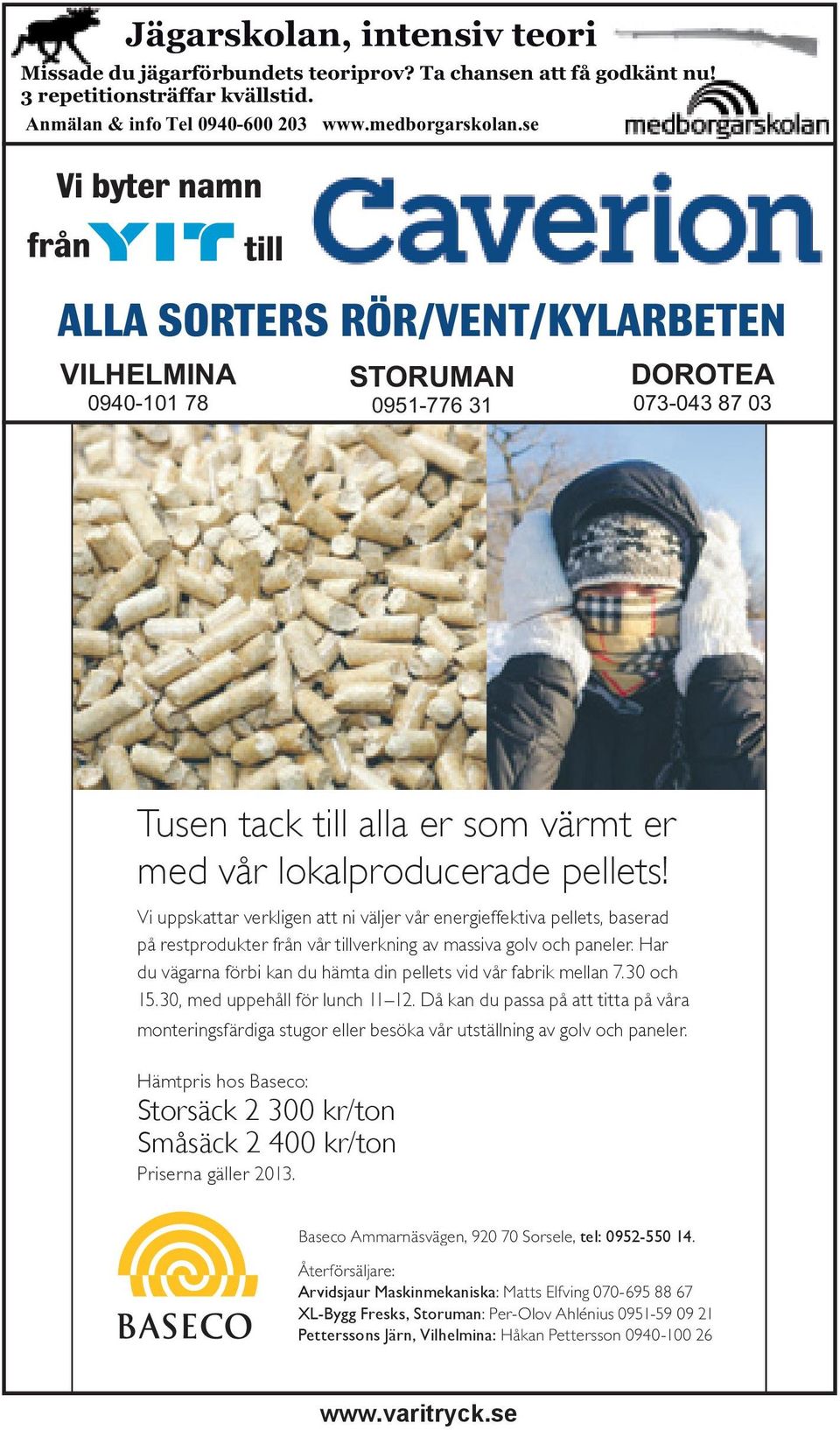 med med som bästa bästa värmt priset priset er Rusta med för vår värsta lokalproducerade vintern med bästa pellets!