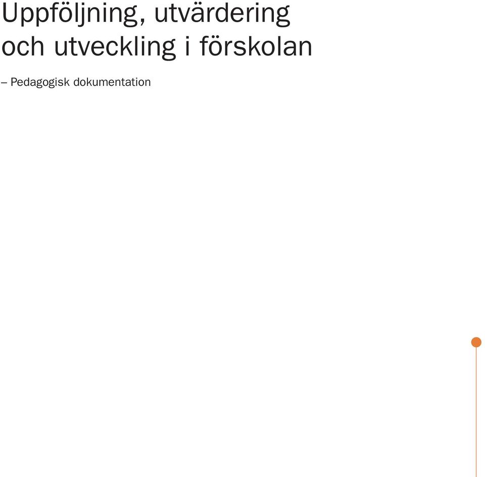 utveckling i