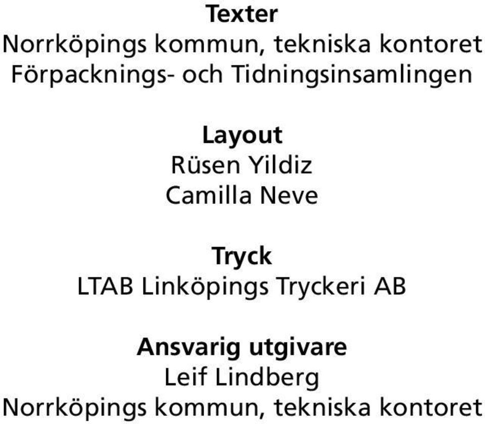 Yildiz Camilla Neve Tryck LTAB Linköpings Tryckeri AB