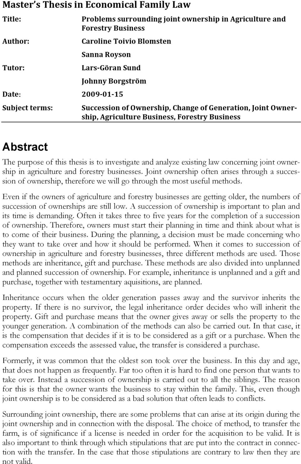 and analyze existing law concerning joint ownership in agriculture and forestry businesses.