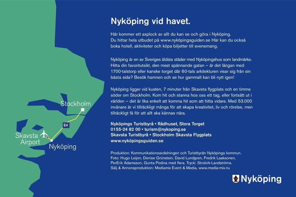 Hitta din favoritutsikt, den mest spännande gatan är det längan med 700-talstorp eller kanske torget där 60-tals arkitekturen visar sig från sin bästa sida?